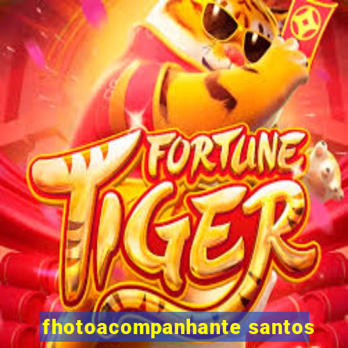 fhotoacompanhante santos